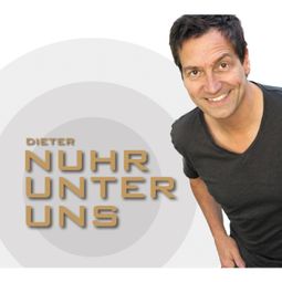 Das Buch “Nuhr unter uns – Dieter Nuhr” online hören