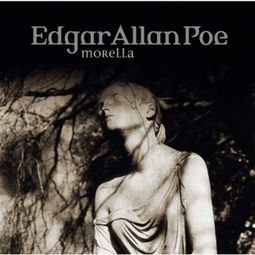 Das Buch “Edgar Allan Poe, Folge 33: Morella – Edgar Allan Poe” online hören