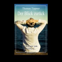 Das Buch “Der Blick zurück (ungekürzt) – Thomas Tippner” online hören