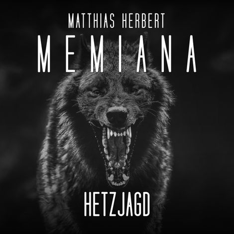 Hörbüch “Hetzjagd - Memiana, Band 6 (Ungekürzt) – Matthias Herbert”