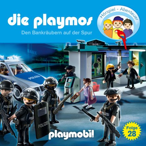 Hörbüch “Die Playmos - Das Original Playmobil Hörspiel, Folge 28: Den Bankräubern auf der Spur – Florian Fickel, Simon X. Rost”