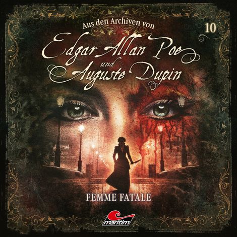 Hörbüch “Edgar Allan Poe & Auguste Dupin, Aus den Archiven, Folge 10: Femme Fatale – Edgar Allan Poe, Markus Duschek”
