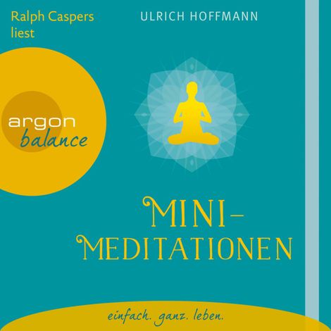 Hörbüch “Mini-Meditationen (Gekürzte Fassung) – Ulrich Hoffmann”