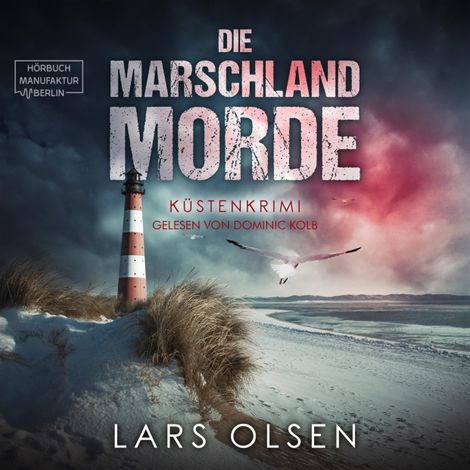 Hörbüch “Die Marschland-Morde: Küstenkrimi (ungekürzt) – Lars Olsen”