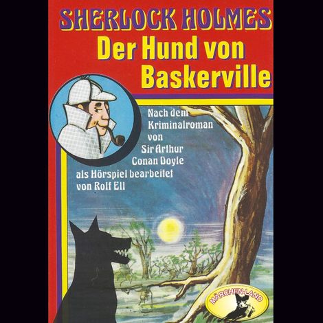 Hörbüch “Sherlock Holmes, Der Hund von Baskerville – Sir Arthur Conan Doyle”