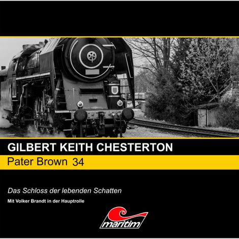 Hörbüch “Pater Brown, Folge 34: Das Schloss und der lebende Schatten – Gilbert Keith Chesterton”