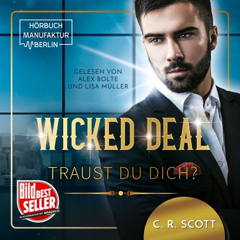 Hörbüch “Wicked Deal: Traust du dich? (ungekürzt) – C. R. Scott”
