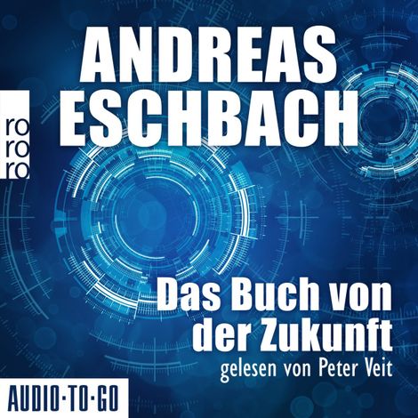 Hörbüch “Das Buch von der Zukunft (Ungekürzt) – Andreas Eschbach”