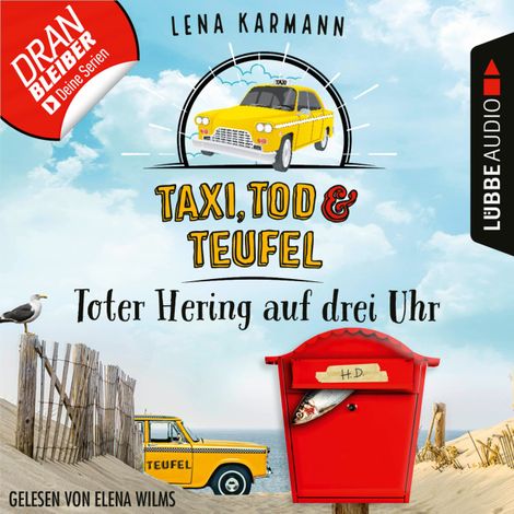 Hörbüch “Toter Hering auf drei Uhr - Taxi, Tod und Teufel, Folge 5 (Ungekürzt) – Lena Karmann”