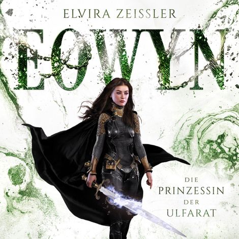 Hörbüch “Die Prinzessin der Ulfarat - Eowyn, Band 4 (ungekürzt) – Elvira Zeißler”
