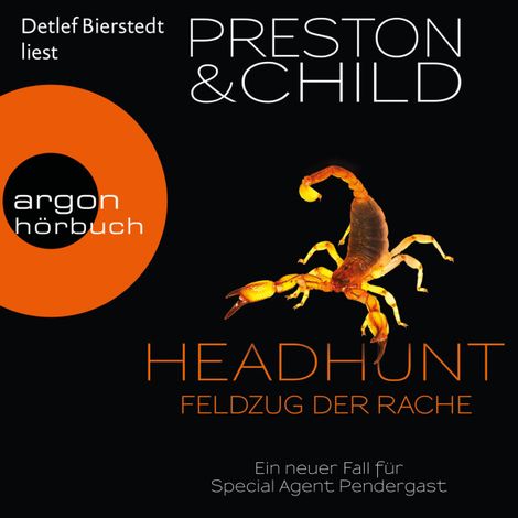 Hörbüch “Headhunt - Feldzug der Rache - Ein Fall für Special Agent Pendergast, Band 17 (Ungekürzte Lesung) – Douglas Preston, Lincoln Child”