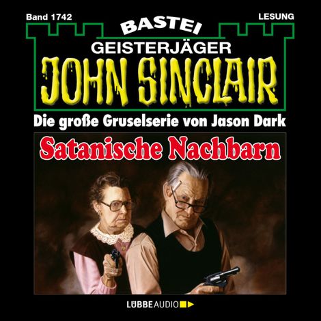 Hörbüch “Satanische Nachbarn - John Sinclair, Band 1742 (Ungekürzt) – Jason Dark”