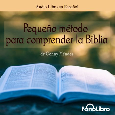 Hörbüch “Pequeño Metodo para Comprender la Biblia (abreviado) – Conny Mendez”