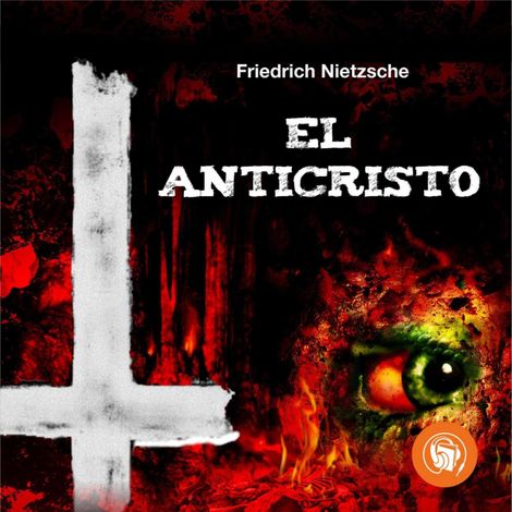 Hörbüch “El Anticristo (Completo) – Friedrich Nietzsche”