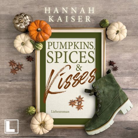 Hörbüch “Pumpkins, Spices & Kisses (ungekürzt) – Hannah Kaiser”