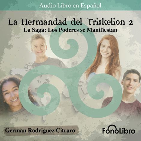 Hörbüch “La Saga: Los Poderes se Manifiestan - La Hermandad del Triskelion, Vol. 2 (abreviado) – German Rodriguez Citraro”