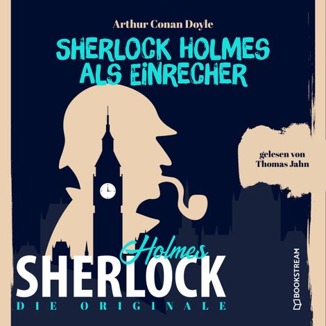 Hörbüch “Die Originale: Sherlock Holmes als Einbrecher (Ungekürzt) – Arthur Conan Doyle”
