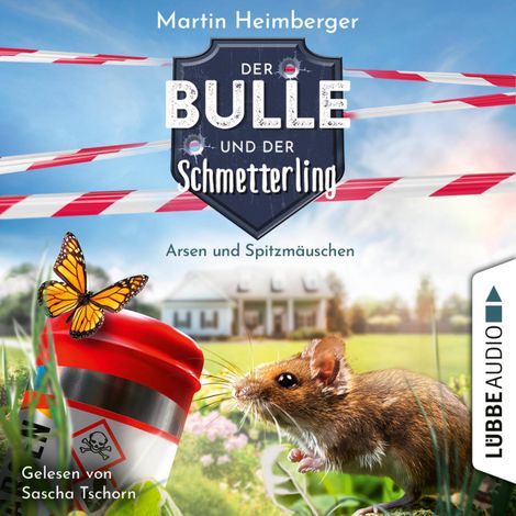 Hörbüch “Arsen und Spitzmäuschen - Der Bulle und der Schmetterling, Folge 4 (Ungekürzt) – Martin Heimberger”