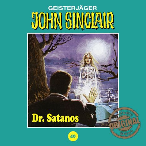 Hörbüch “John Sinclair, Tonstudio Braun, Folge 40: Dr. Satanos – Jason Dark”