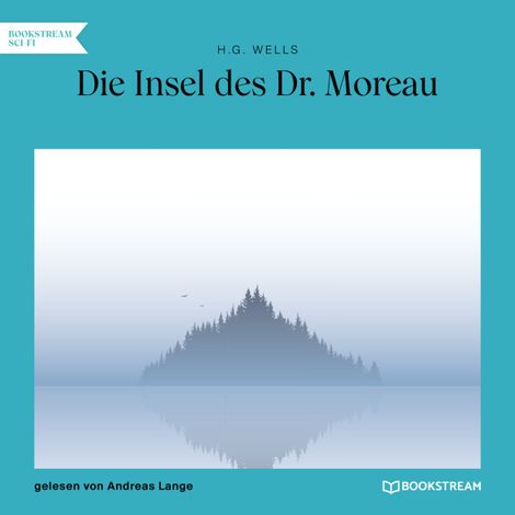 Hörbüch “Die Insel des Dr. Moreau (Ungekürzt) – H. G. Wells”