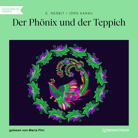 Hörbüch “Der Phönix und der Teppich (Ungekürzt) – E. Nesbit, Jörg Karau”