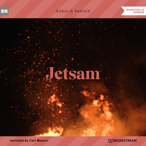Hörbüch “Jetsam (Unabridged) – Rosalie Parker”