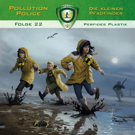 Hörbüch “Pollution Police, Folge 22: Perfides Plastik – Markus Topf, Dominik Ahrens”