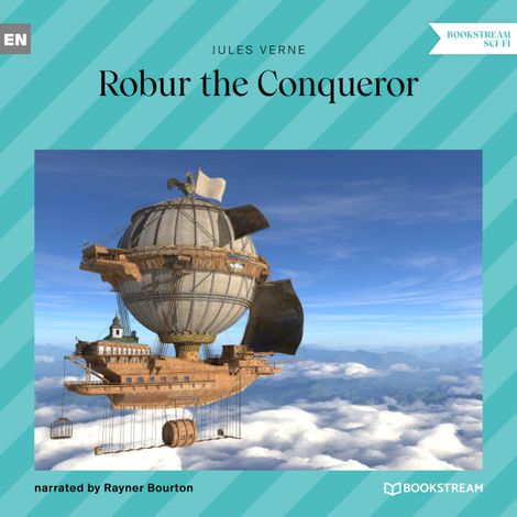 Hörbüch “Robur the Conqueror (Unabridged) – Jules Verne”