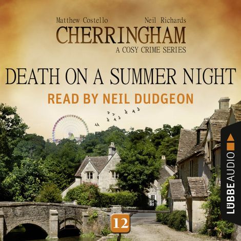 Hörbüch “Death on a Summer Night - Cherringham - A Cosy Crime Series: Mystery Shorts 12 (Unabridged) – Matthew Costello, Neil Richards”