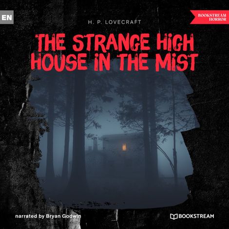 Hörbüch “The Strange High House in the Mist (Unabridged) – H. P. Lovecraft”
