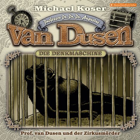 Hörbüch “Professor van Dusen, Folge 25: Professor van Dusen und der Zirkusmörder – Michael Koser”