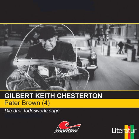 Hörbüch “Pater Brown, Folge 4: Die drei Todeswerkzeuge – Gilbert Keith Chesterton”