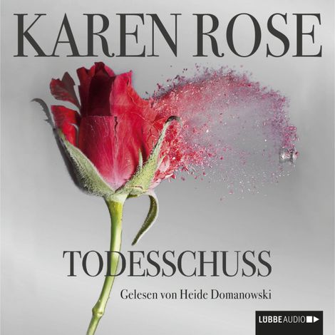 Hörbüch “Todesschuss (Ungekürzt) – Karen Rose”