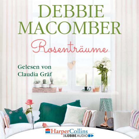 Hörbüch “Rosenträume - Cedar Cove, Teil 2 (Ungekürzt) – Debbie Macomber”