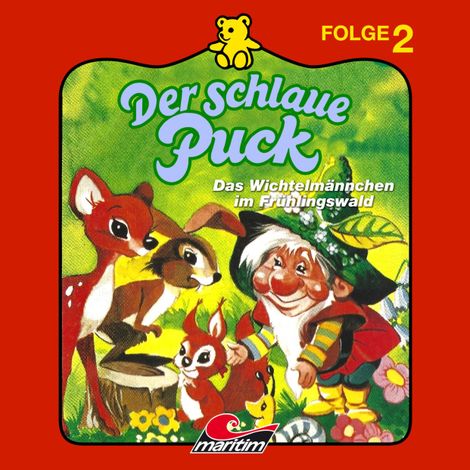 Hörbüch “Der schlaue Puck, Folge 2: Das Wichtelmännchen im Frühlingswald – Erika Burk”