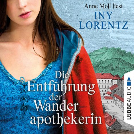 Hörbüch “Die Entführung der Wanderapothekerin – Iny Lorentz”