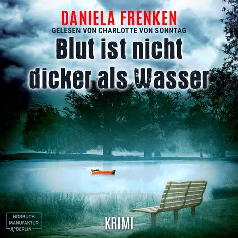 Hörbüch “Blut ist nicht dicker als Wasser - Kathi Wällmann Krimi, Band 2 (ungekürzt) – Daniela Frenken”
