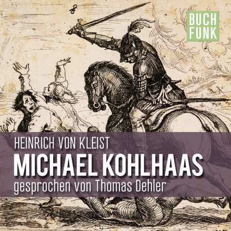 Hörbüch “Michael Kohlhaas – Heinrich von Kleist”