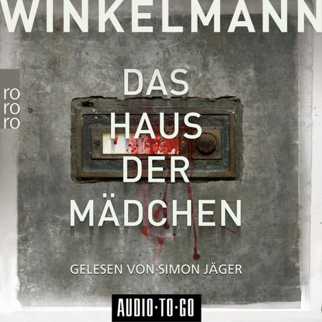 Hörbüch “Das Haus der Mädchen - Kerner und Oswald, Band 1 (Ungekürzt) – Andreas Winkelmann”