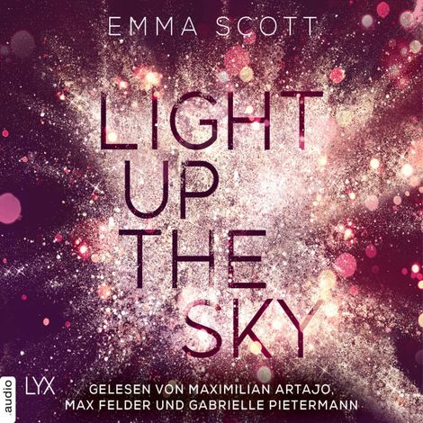 Hörbüch “Light Up the Sky - Beautiful-Hearts-Duett, Teil 2 (Ungekürzt) – Emma Scott”