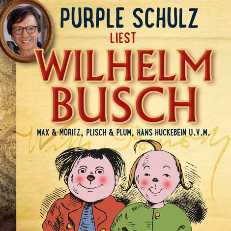 Hörbüch “Purple Schulz liest Wilhelm Busch – Wilhelm Busch”
