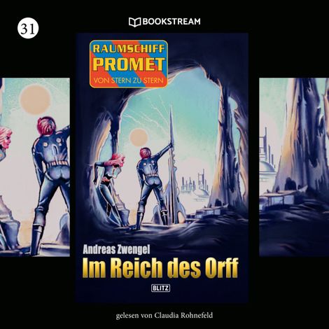 Hörbüch “Im Reich des Orff - Raumschiff Promet - Von Stern zu Stern, Folge 31 (Ungekürzt) – Andreas Zwengel”