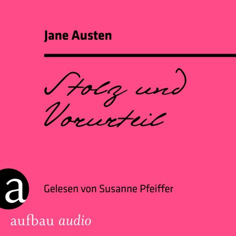 Hörbüch “Stolz und Vorurteil (Ungekürzt) – Jane Austen”