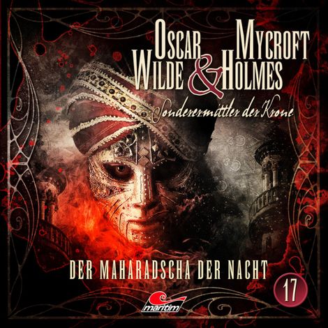 Hörbüch “Oscar Wilde & Mycroft Holmes, Sonderermittler der Krone, Folge 17: Der Maharadscha der Nacht – Jonas Maas”