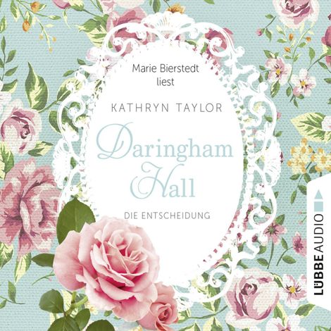 Hörbüch “Daringham Hall, Teil 2: Die Entscheidung (Gekürzt) – Kathryn Taylor”