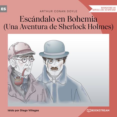 Hörbüch “Escándalo en Bohemia - Una Aventura de Sherlock Holmes (Versión íntegra) – Arthur Conan Doyle”