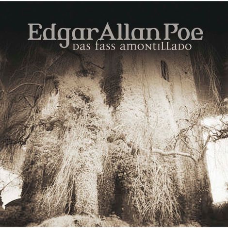 Hörbüch “Edgar Allan Poe, Folge 16: Das Fass Amontillado – Edgar Allan Poe”