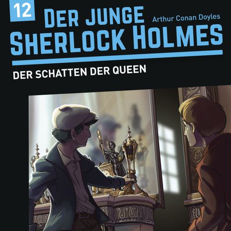 Hörbüch “Der junge Sherlock Holmes, Folge 12: Der Schatten der Queen – Florian Fickel, David Bredel”