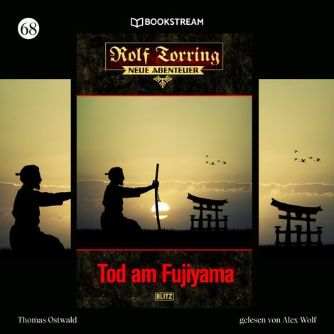 Hörbüch “Tod am Fujiyama - Rolf Torring - Neue Abenteuer, Folge 68 (Ungekürzt) – Thomas Ostwald”