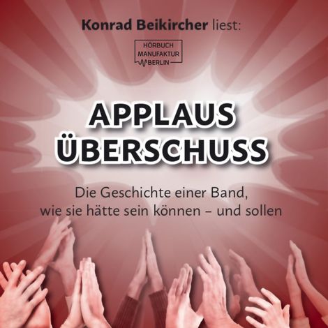 Hörbüch “Applausüberschuss (ungekürzt) – Michael Wollesky”